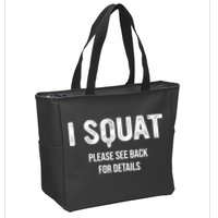 I Squat Please See Back For Details, I Squat Zip Tote Bag