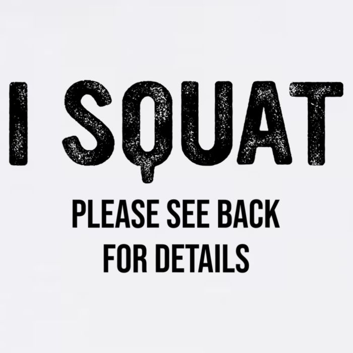 I Squat Please See Back For Details, I Squat Garment-Dyed Sweatshirt