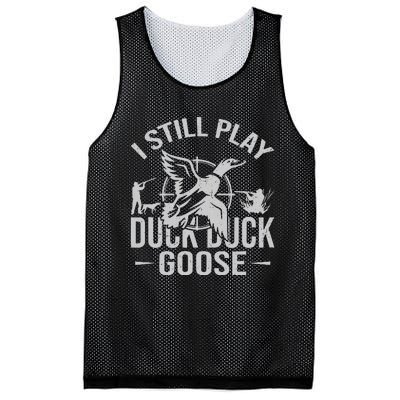 I Still Play Duck Goose Waterfowl Hunting Gear Mesh Reversible Basketball Jersey Tank