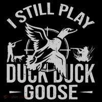 I Still Play Duck Goose Waterfowl Hunting Gear Premium T-Shirt