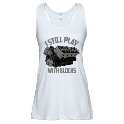 I Still Play With Blocks Racing Maintenance Man Gift Ladies Essential Flowy Tank