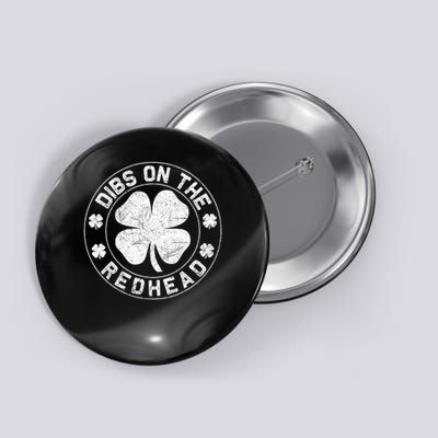  Irish St Patricks Day Shamrock Dibs On The Redhead Button