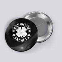  Irish St Patricks Day Shamrock Dibs On The Redhead Button