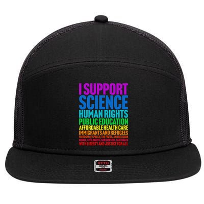 I Support Progressive Liberal Democratic Causes 7 Panel Mesh Trucker Snapback Hat