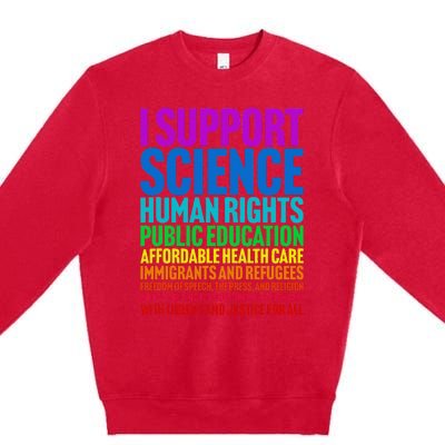 I Support Progressive Liberal Democratic Causes Premium Crewneck Sweatshirt