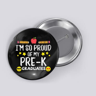 Im So Proud Of My Pre-K Graduates groovy Teacher Button