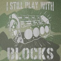 I Still Play With Blocks Funny Car Mechanic Car Engine Legacy Tie Dye Trucker Hat