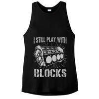 I Still Play With Blocks Funny Car Mechanic Car Engine Ladies PosiCharge Tri-Blend Wicking Tank
