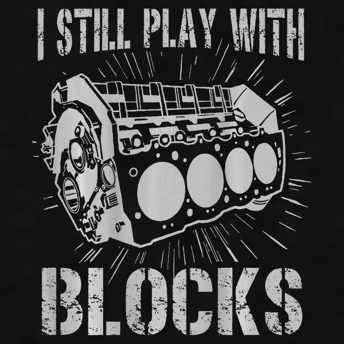 I Still Play With Blocks Funny Car Mechanic Car Engine Ladies PosiCharge Tri-Blend Wicking Tank