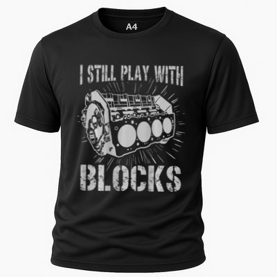 I Still Play With Blocks Funny Car Mechanic Car Engine Cooling Performance Crew T-Shirt
