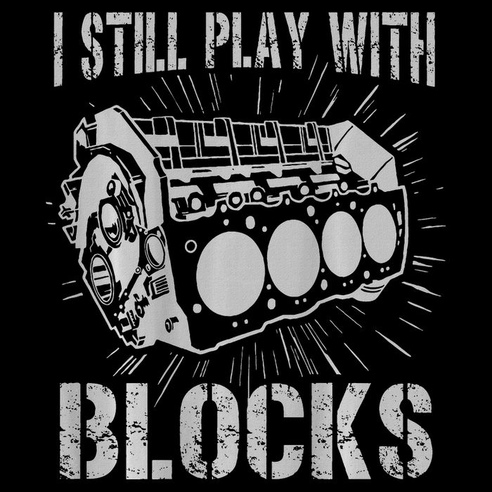 I Still Play With Blocks Funny Car Mechanic Car Engine Poster
