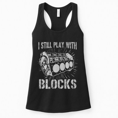 I Still Play With Blocks Funny Car Mechanic Car Engine Womens Tank Top