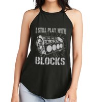 I Still Play With Blocks Funny Car Mechanic Car Engine Women's Perfect Tri Rocker Tank