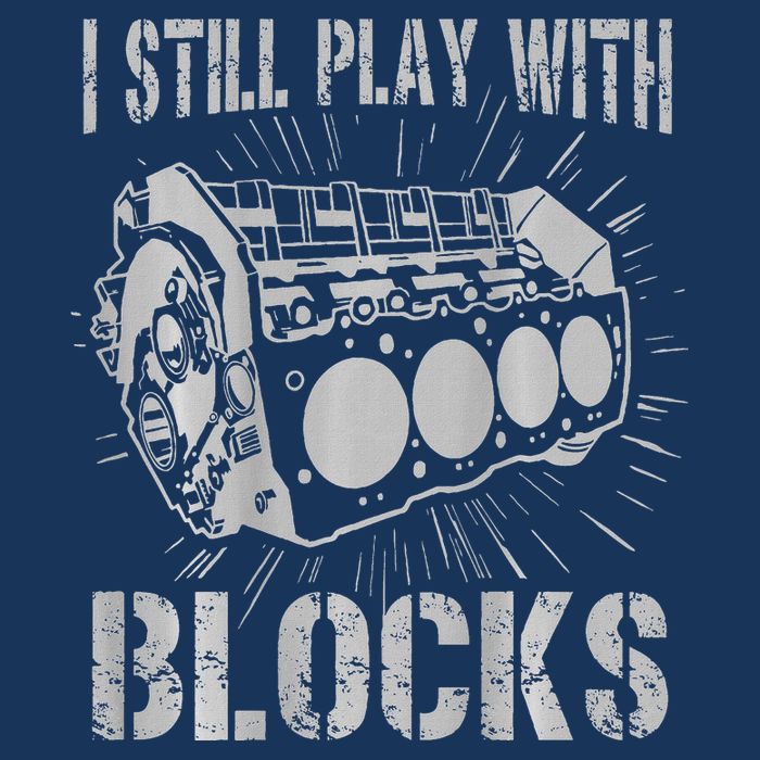 I Still Play With Blocks Funny Car Mechanic Car Engine Infant Baby Jersey Bodysuit