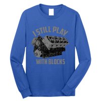 I Still Play With Blocks Racing | Maintenance Man Gift Long Sleeve Shirt