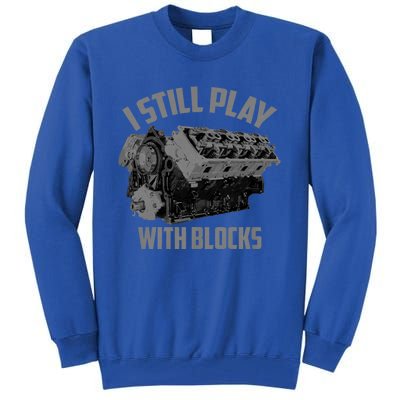 I Still Play With Blocks Racing | Maintenance Man Gift Tall Sweatshirt