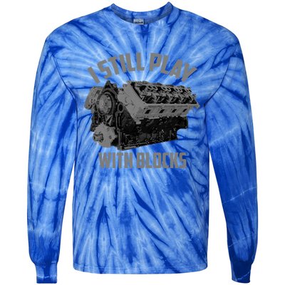 I Still Play With Blocks Racing | Maintenance Man Gift Tie-Dye Long Sleeve Shirt