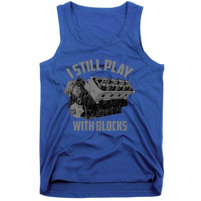 I Still Play With Blocks Racing | Maintenance Man Gift Tank Top