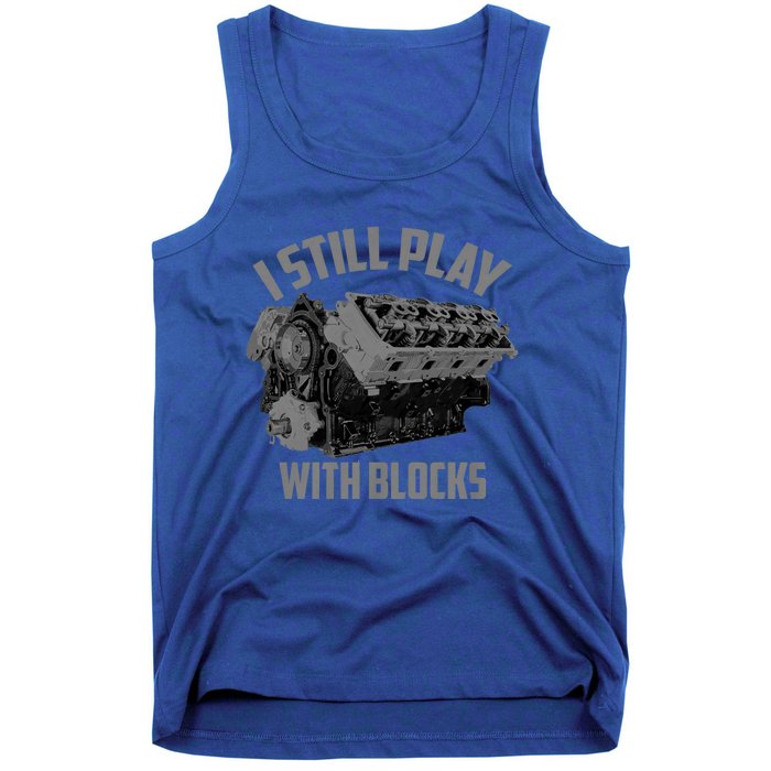 I Still Play With Blocks Racing | Maintenance Man Gift Tank Top