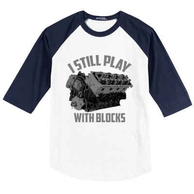 I Still Play With Blocks Racing | Maintenance Man Gift Baseball Sleeve Shirt