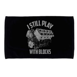 I Still Play With Blocks Racing Maintenance Man Microfiber Hand Towel