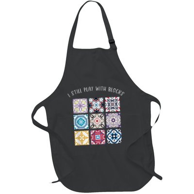 I Still Play With Blocks Quilt Patterns Full-Length Apron With Pockets