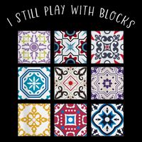I Still Play With Blocks Quilt Patterns Button