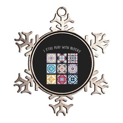 I Still Play With Blocks Quilt Patterns Metallic Star Ornament
