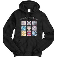 I Still Play With Blocks Quilt Patterns Tie Dye Hoodie