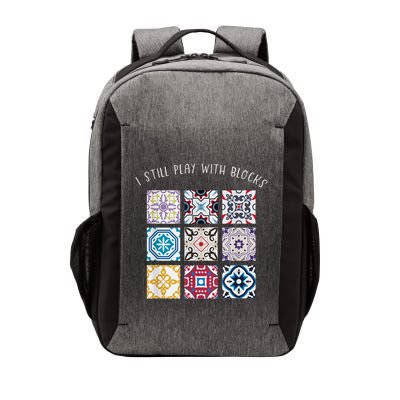I Still Play With Blocks Quilt Patterns Vector Backpack