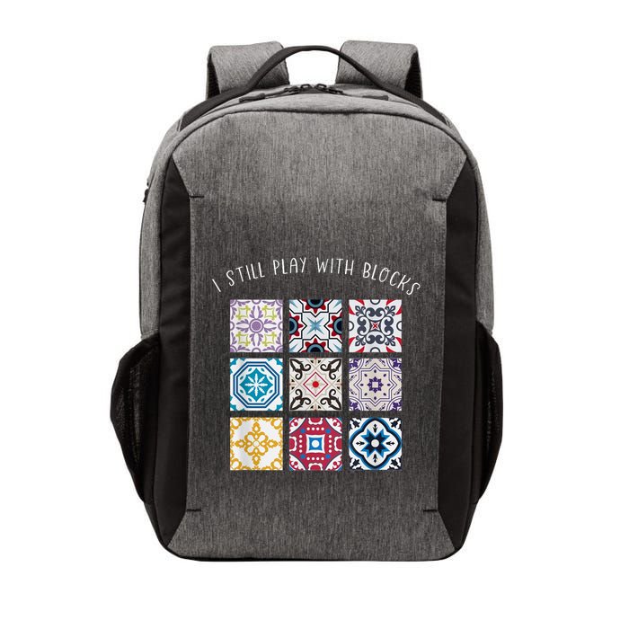 I Still Play With Blocks Quilt Patterns Vector Backpack
