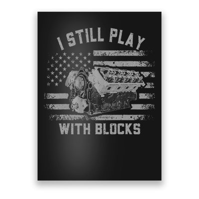 I Still Play With Blocks Racing Mechanics Engine Poster