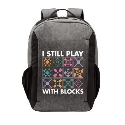 I Still Play With Blocks Vector Backpack