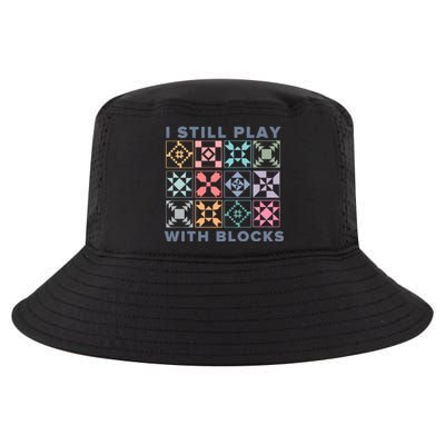 I Still Play With Blocks Quilt Blocks Cool Comfort Performance Bucket Hat