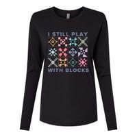 I Still Play With Blocks Quilt Blocks Womens Cotton Relaxed Long Sleeve T-Shirt