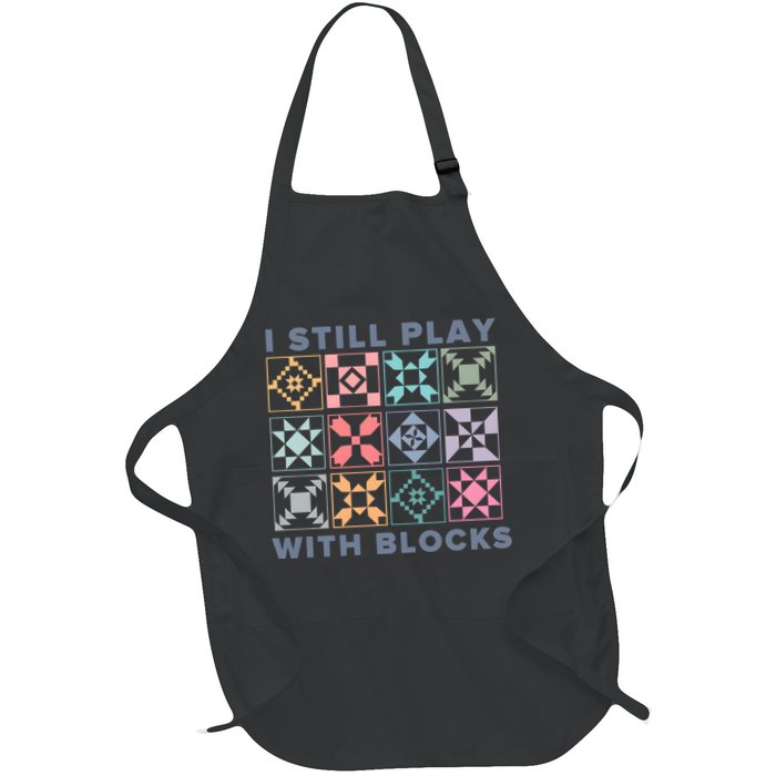 I Still Play With Blocks Quilt Blocks Apron