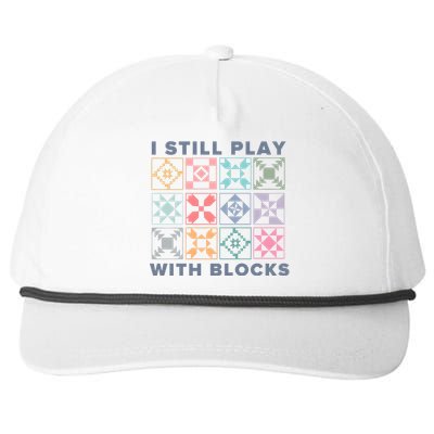 I Still Play With Blocks Quilt Blocks Snapback Five-Panel Rope Hat