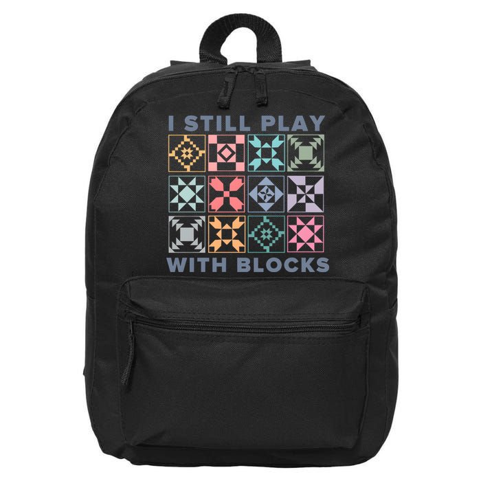 I Still Play With Blocks Quilt Blocks 16 in Basic Backpack