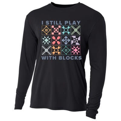 I Still Play With Blocks Quilt Blocks Cooling Performance Long Sleeve Crew