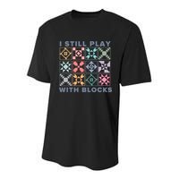 I Still Play With Blocks Quilt Blocks Youth Performance Sprint T-Shirt