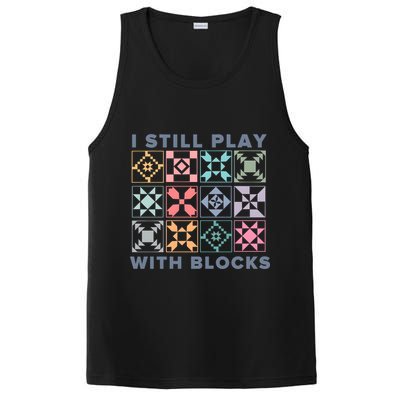 I Still Play With Blocks Quilt Blocks PosiCharge Competitor Tank