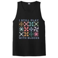 I Still Play With Blocks Quilt Blocks PosiCharge Competitor Tank