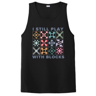 I Still Play With Blocks Quilt Blocks PosiCharge Competitor Tank