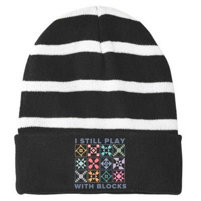 I Still Play With Blocks Quilt Blocks Striped Beanie with Solid Band