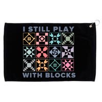 I Still Play With Blocks Quilt Blocks Grommeted Golf Towel