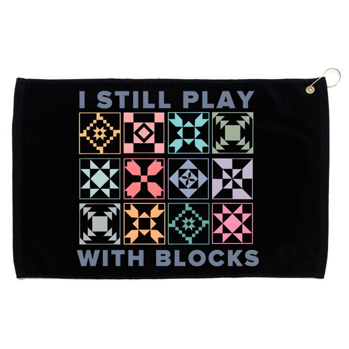 I Still Play With Blocks Quilt Blocks Grommeted Golf Towel