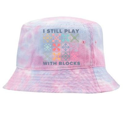 I Still Play With Blocks Quilt Blocks Tie-Dyed Bucket Hat