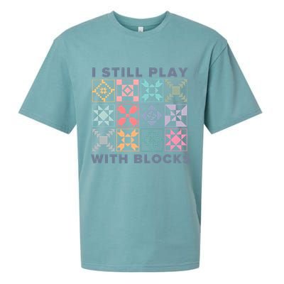 I Still Play With Blocks Quilt Blocks Sueded Cloud Jersey T-Shirt