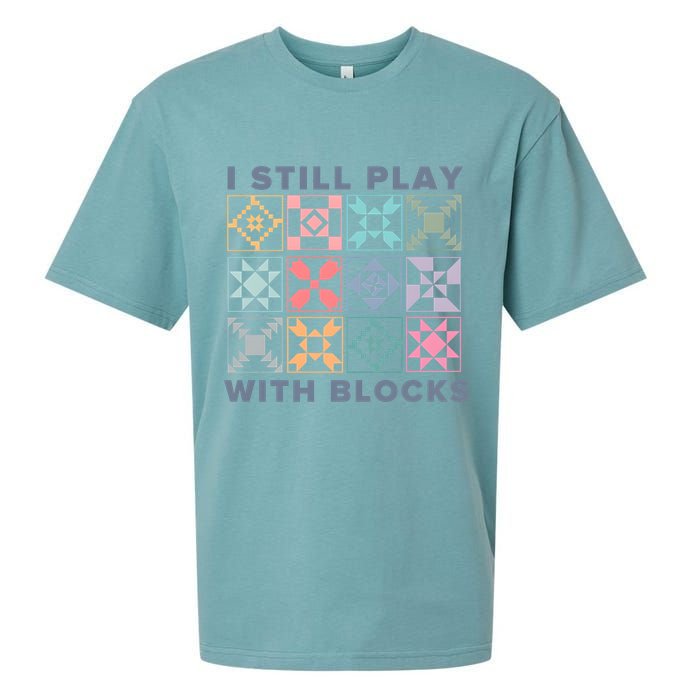 I Still Play With Blocks Quilt Blocks Sueded Cloud Jersey T-Shirt