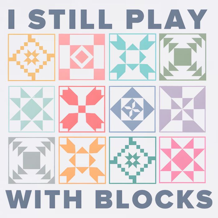 I Still Play With Blocks Quilt Blocks Garment-Dyed Sweatshirt